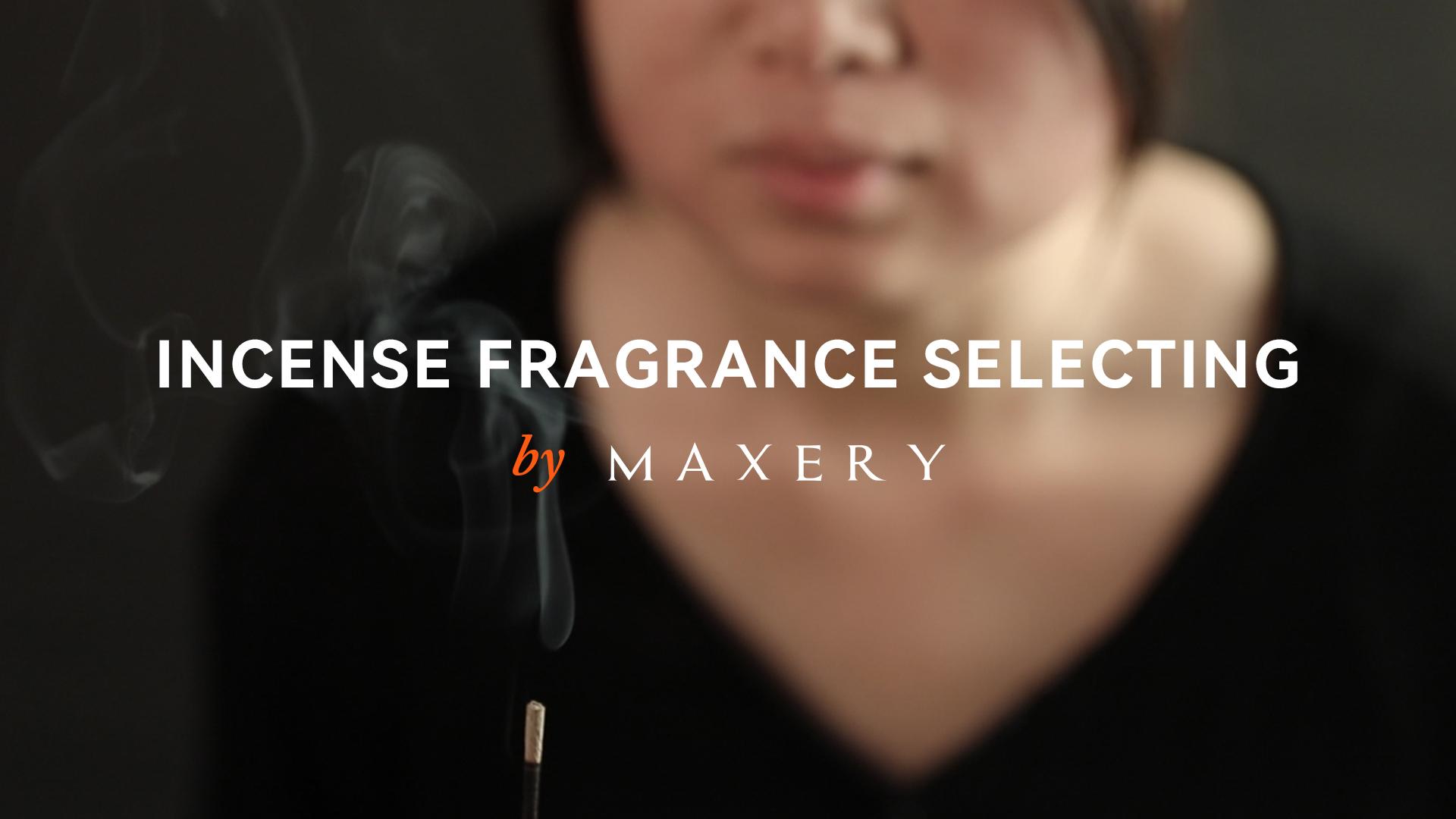 Maxery Incense Fragrance selecting